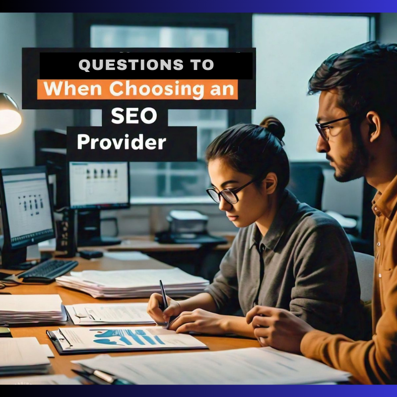 Questions to Ask When Choosing an SEO Provider