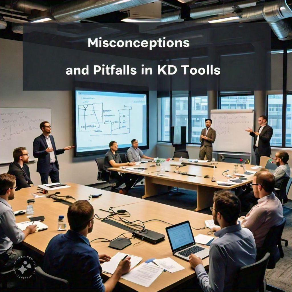 Misconceptions and Pitfalls in KD Tools